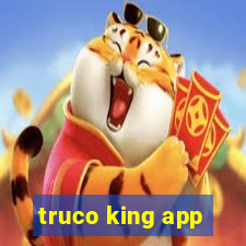 truco king app